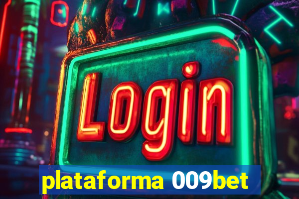 plataforma 009bet